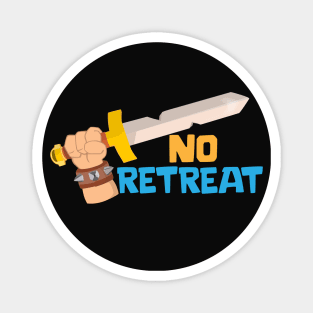 No Retreat Magnet